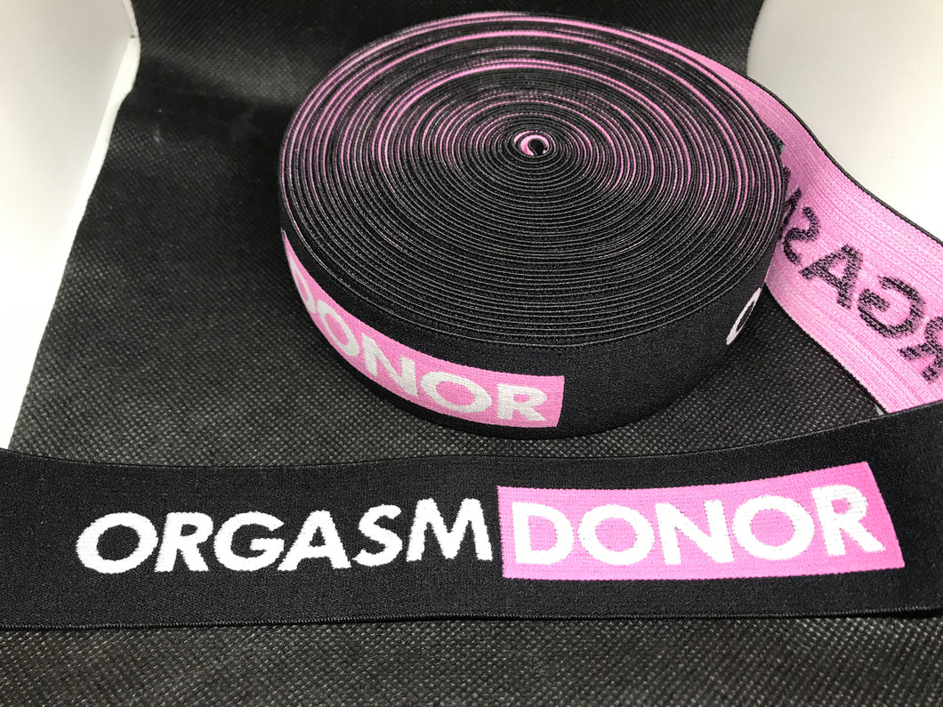 WHOLESALE - Custom Designer Elastic Bands - 1 Yard Roll of 4cm Orgasm Donor      Trim