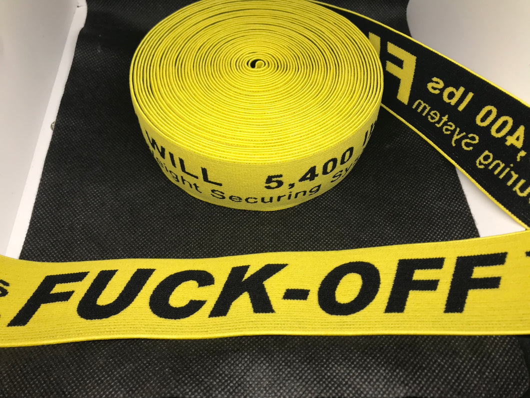 WHOLESALE - Custom Designer Elastic Bands - 1 Yard Roll of 4cm O-1 Fuck Off     Trim