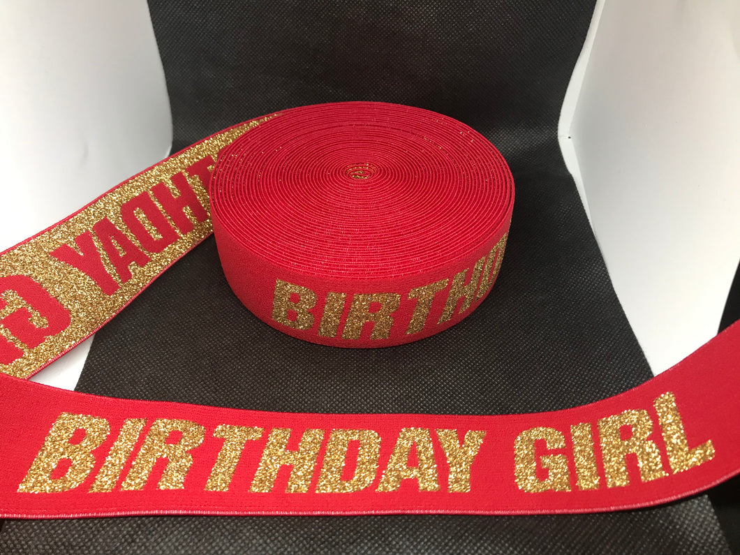 3 or 6 Yard Roll 4cm Birthday girl  Custom Designer Hat Band Elastic  Trim Metallic