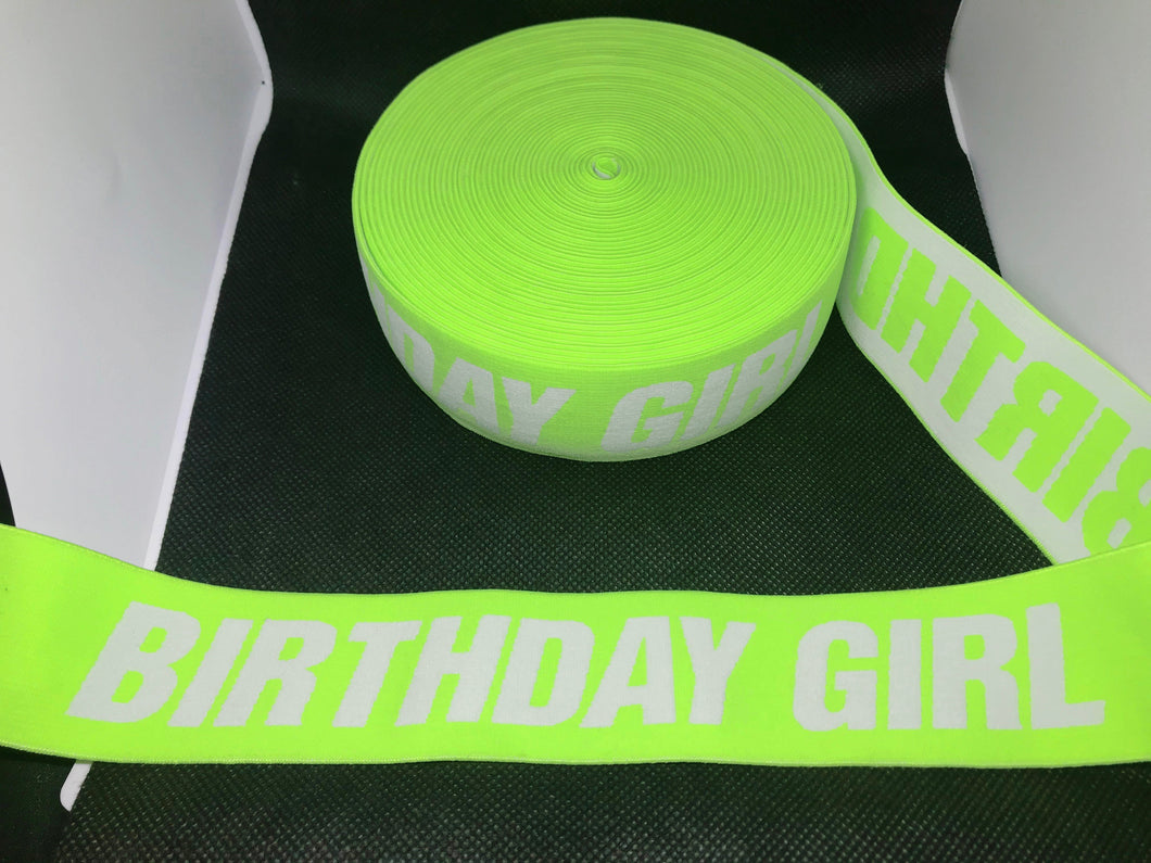 WHOLESALE - Custom Designer Elastic Bands - 1 Yard Roll of 4cm Birthday girl     Trim